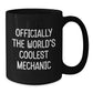 Funny Mechanic Gifts for Men from Friends, Inspirational Quotes on Black Coffee Mugs, Officially The World's Coolest Mechanic, Unique Graduation Gifts for Him - Additional
