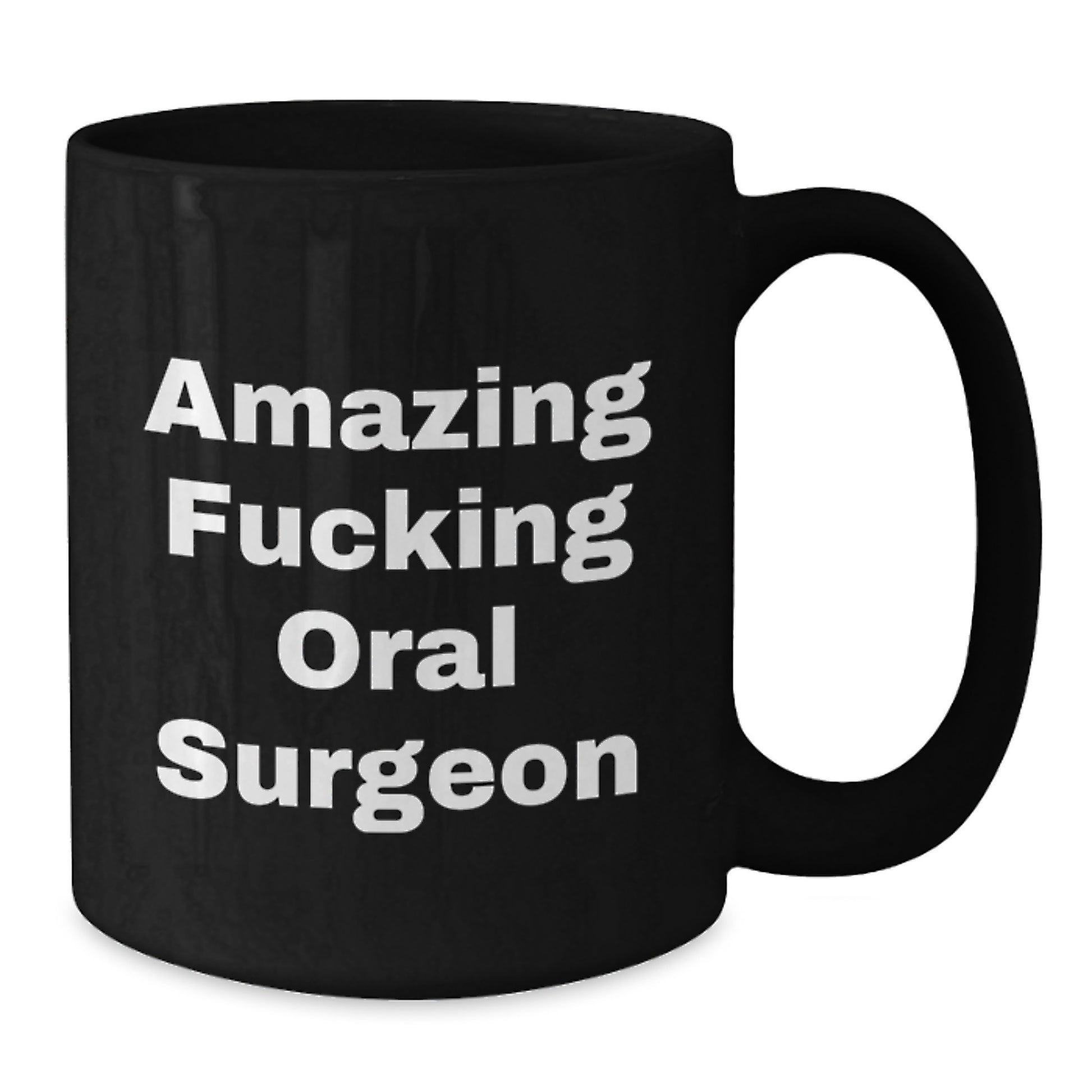 Funny 'Amazing F--king Oral Surgeon' Gifts from Friends to Oral Surgeon for Valentine's Unique Coffee Mugs, Black Ceramic - Additional