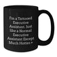 Executive Assistant Gifts, Funny Quote, Black Coffee Mug, Graduation Unique Gifts from Friends to Executive Assistants - Additional