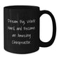 Funny Chiropractor Gift Ideas - Inspirational Quote for Chiropractor Friends and Family, Black Coffee Mug, Gifts from Men to Chiropractors, Dream Big - Additional