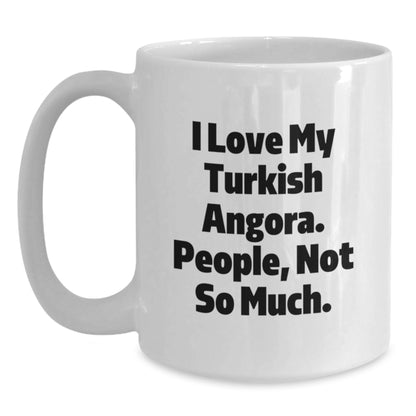 Turkish Angora Cat Lovers White Coffee Mug, Funny Quote Gifts for Friends or Family, Graduation Unique Gift Ideas from Women, Perfect for Men - Main