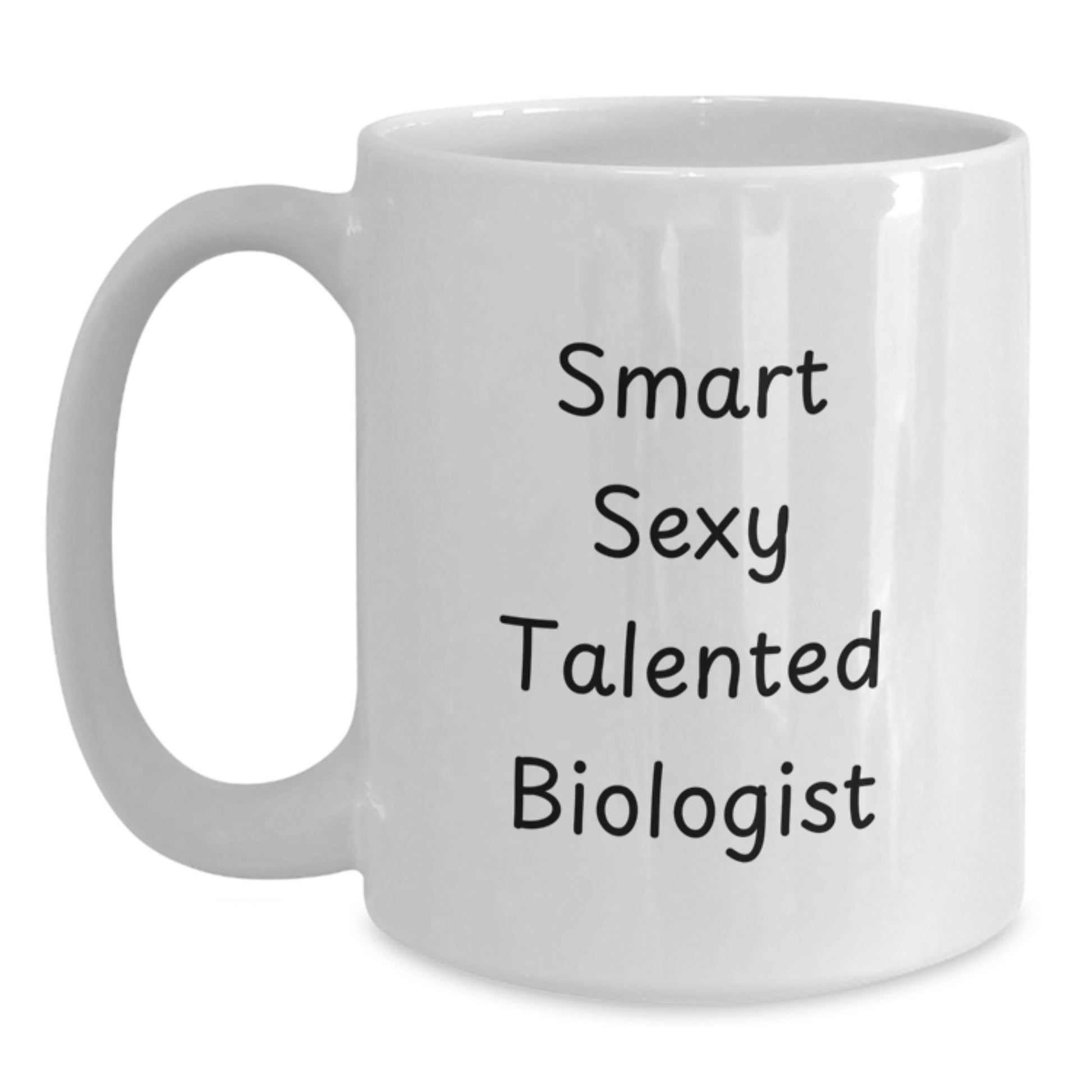 Funny Biologist White Coffee Mug Gifts from Friends, Perfect for Birthday Unique Gifts for Smart Talented Biologist Men and Women - Main