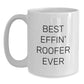 Funny Roofer Gifts for Men - Best Effin' Roofer Ever White Coffee Mug, Perfect Unique Christmas Unique Gifts from Friends for Roofer - Main