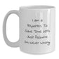 Funny Reporter White Coffee Mug Gifts from Friends for Men and Women - I Am A Reporter Quote on White Ceramic Mug 11oz or 15oz Capacity - Main