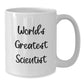 Funny Quotes Scientist White Coffee Mug Gifts for Scientist Men Birthday Unique - Additional