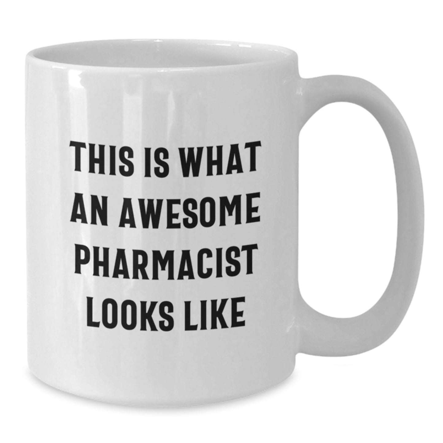 Funny Pharmacist Gifts, White Coffee Mug for Graduation, 'This Is What An Awesome Pharmacist Looks Like' Ceramic Mug from Friends - Additional
