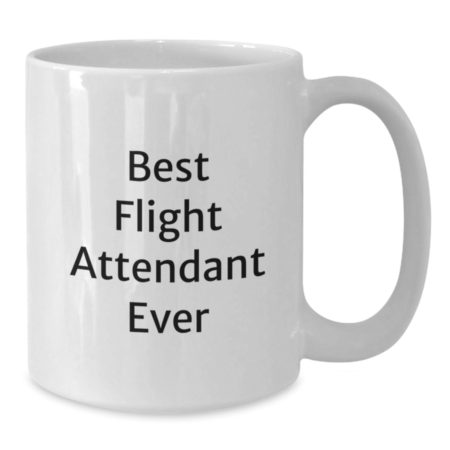 Flight Attendant Funny Quote Mug Gifts from Family for Best Flight Attendant Ever Graduation Unique Gifts - Additional