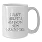 Funny New Hampshire Gifts from Men to Loved Ones - I Cant Help It I Am From New Hampshire White Coffee Mug, Perfect for Christmas Morning - Additional