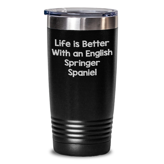 English Springer Spaniel Dog Tumbler Gifts from Friends and Family for Graduation, quote: Life Is Better With An English Springer Spaniel - Main