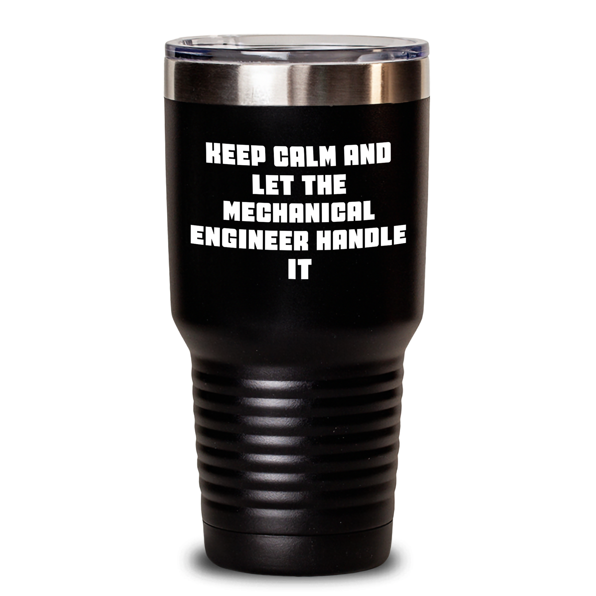 Funny Mechanical Engineer Gifts from Friends for Mother's Day - Keep Calm And Let The Mechanical Engineer Handle It Tumbler, 20oz or 30oz Capacity - Main