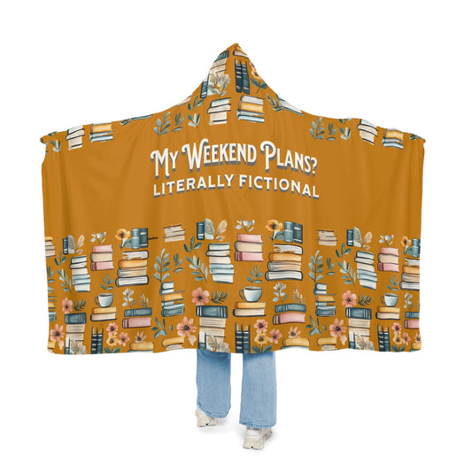 Hooded Blanket, Literary Weekend Plans Blanket, Book Lover Hoodie, Cozy Reader Gift, Fictional Escape Bookish Throw