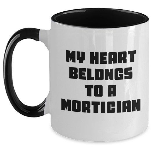 Funny Mortician Gifts from Men, Cute Two Tone Coffee Mugs for Mortician Women, 'My Heart Belongs To A Mortician' Quote, Mother's Day Unique Gifts - Main