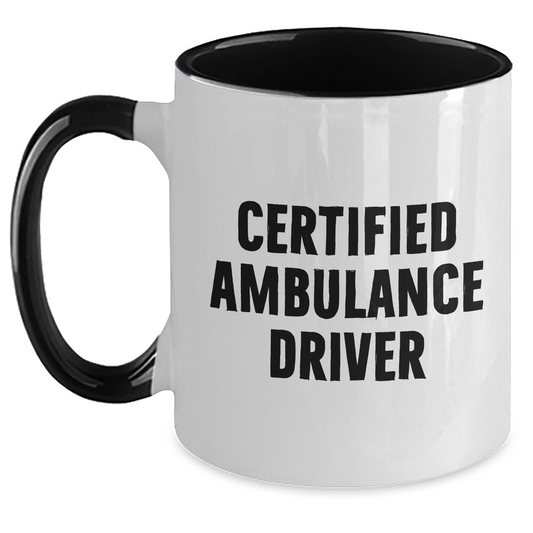 Certified Ambulance Driver Funny Gifts Two Tone Coffee Mug for Ambulance Driver Day or Father's Day from Friends and Family - Main