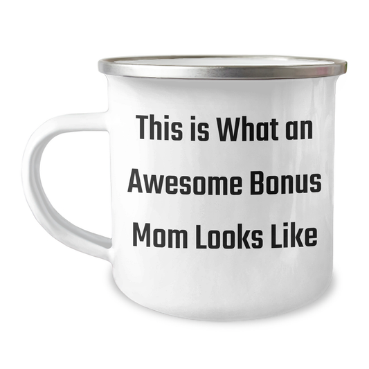 Funny Gifts from Men to Bonus Mom on Father's Day - Camping Mug This Is What An Awesome Bonus Mom Looks Like - Image 1