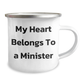 Funny Minister Gifts from Men - 'My Heart Belongs To A Minister' Quote on Camping Mug for Mother's Day - Image 2