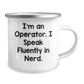 Funny Operator Gifts for Mother's Day, Camping Mug I'm An Operator. I Speak Fluently In genius., Gifts from Friends to Operator, 12 oz Stainless Steel with Enamel Finish - Image 2