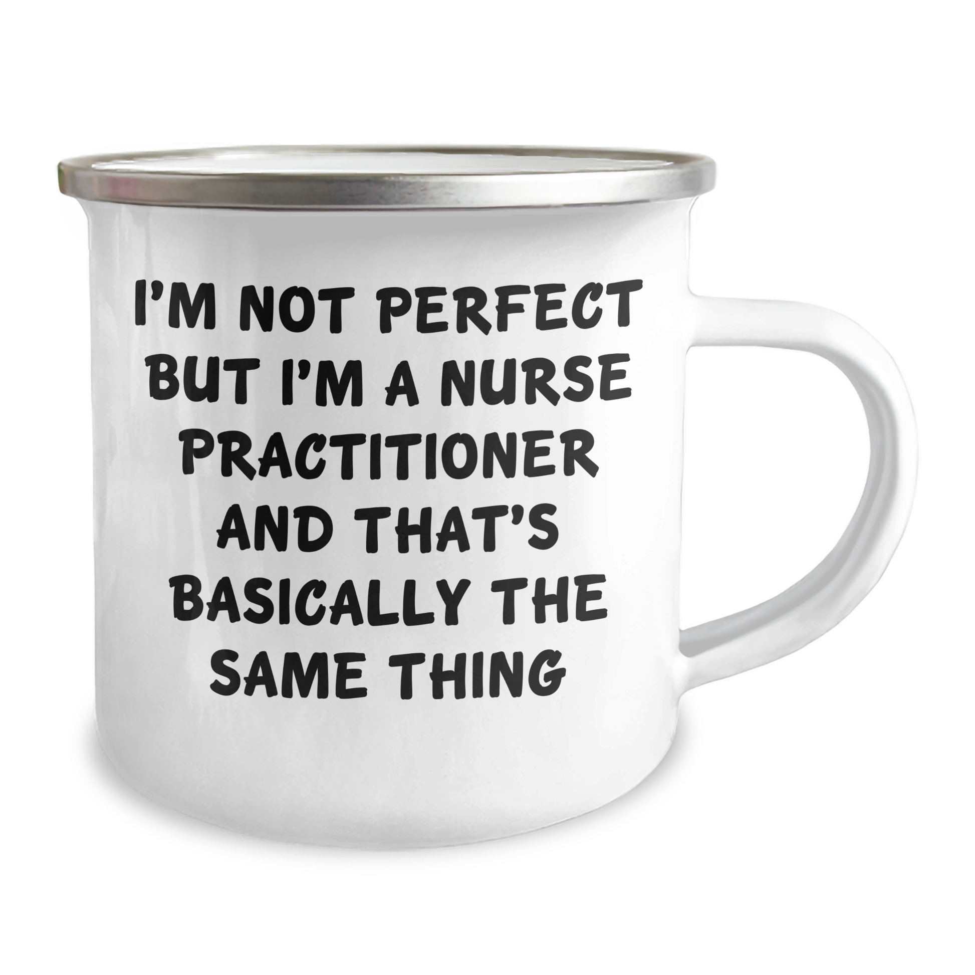 Funny Nurse Practitioner Gifts from Coworkers - I'm Not Perfect, But I'm A Nurse Practitioner And That's Basically The Same Thing, Graduation Unique Gifts for Nurses - Image 2
