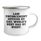 Law Enforcement Officer Gifts, Camping Mug, Funny Quote for Father's Day - 'Law Enforcement Officer By Day, World's Best Dad By Night.' from Family - Image 2