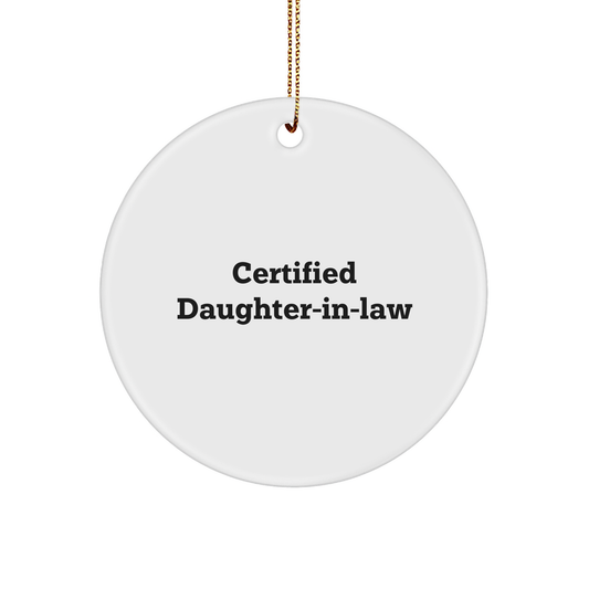 Funny Certified Daughter-in-law Gifts for Christmas - 'I'm Not Bossy, I'm Just a Daughter-in-law' Circle Ornament, Gifts from Family, Gifts for Daughter-in-law - Image 1