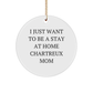 Chartreux Cat Mom Christmas Circle Ornament, Gifts from Friends, Family, or Coworkers for Chartreux Cat Lovers, Funny Quote about Stay At Home Chartreux Mom, Unique Christmas Unique Gift - Image 1
