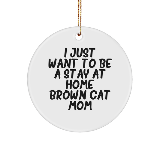 Brown Cat Mom Gifts from Friends, Circle Ornament for Brown Cat Lovers, Christmas Memorable Present - Image 1