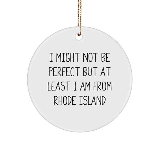 Rhode Island Circle Ornament Funny Inspirational Quote Gift from Men to Women Friends Family - Image 1