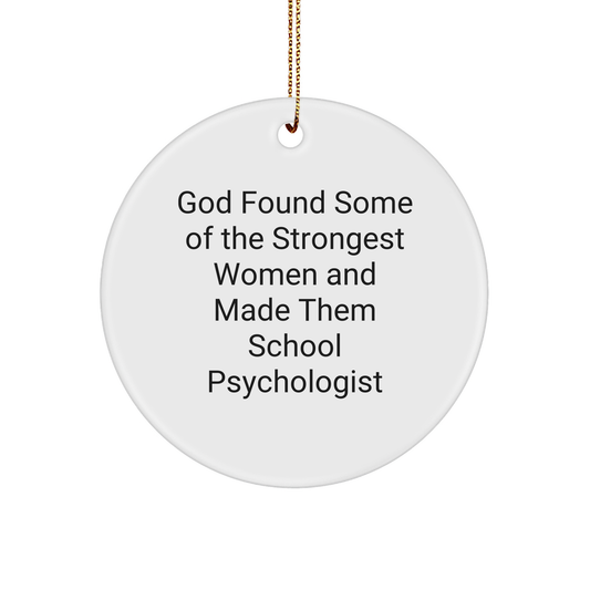 Funny School Psychologist Gifts from Women, Circle Ornament for School Psychologist Inspiration, Inspirational Quote Christmas Unique Gifts for Her - Image 1