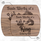 Feast Worthy of a King Cutting Board - Father's Day Gift