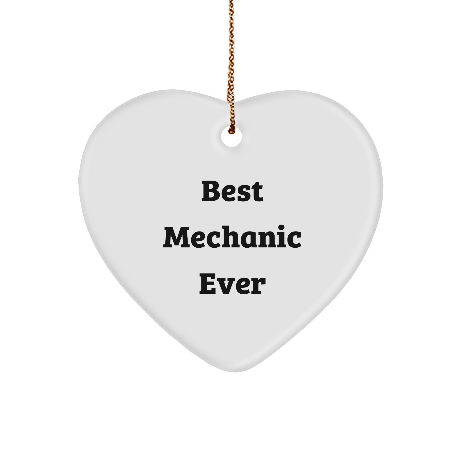 Gifts from Best Mechanics Ever - 'Mechanic Heart Ornament' for Christmas, Heart Shaped, White Color, Mechanic Gifts, Best Mechanic Ever - Image 1