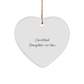 Funny Daughter-in-law Gifts, 'Certified Daughter-in-law' Heart Ornament, White, 2.75" Tall, Christmas Unique Gifts from Men to Daughter-in-law - Image 1