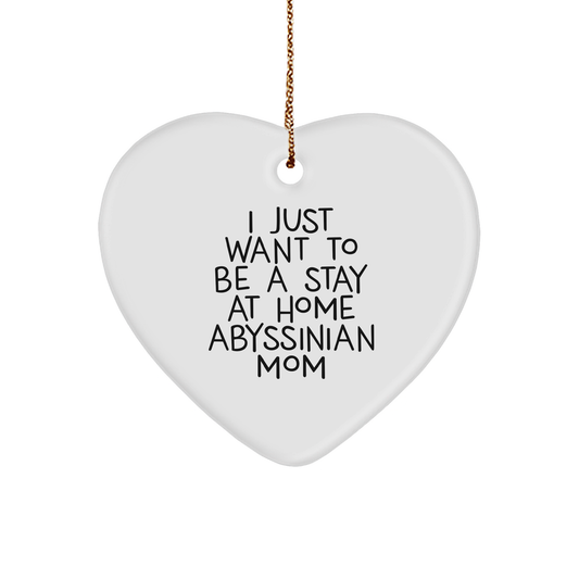 Abyssinian Cat Mom Heart Ornament | Funny Christmas Unique Gifts for Cat Lovers | Stay At Home Abyssinian Mom Ornaments | Gifts from Cat Mom to Cat Dad - Image 1