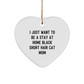 Gifts from Black Short Hair Cat Lovers for Christmas, 'I Just Want To Be A Stay At Home Black Short Hair Cat Mom' Heart Ornament, Heart Shaped White MDF, Perfect for Home Decor - Image 1