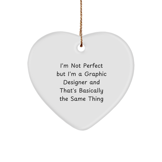 Graphic Designer Gift: Funny Inspirational Heart Ornament for Christmas, Unique Presents from Graphic Designer to Colleagues and Friends - Image 1