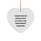 North Carolina Gifts from Home, Funny Heart Ornament for Men, Women, Friends, Coworkers, Family, 'I Might Not Be Perfect But At Least I Am From North Carolina' - Unique Christmas Decor - Image 1