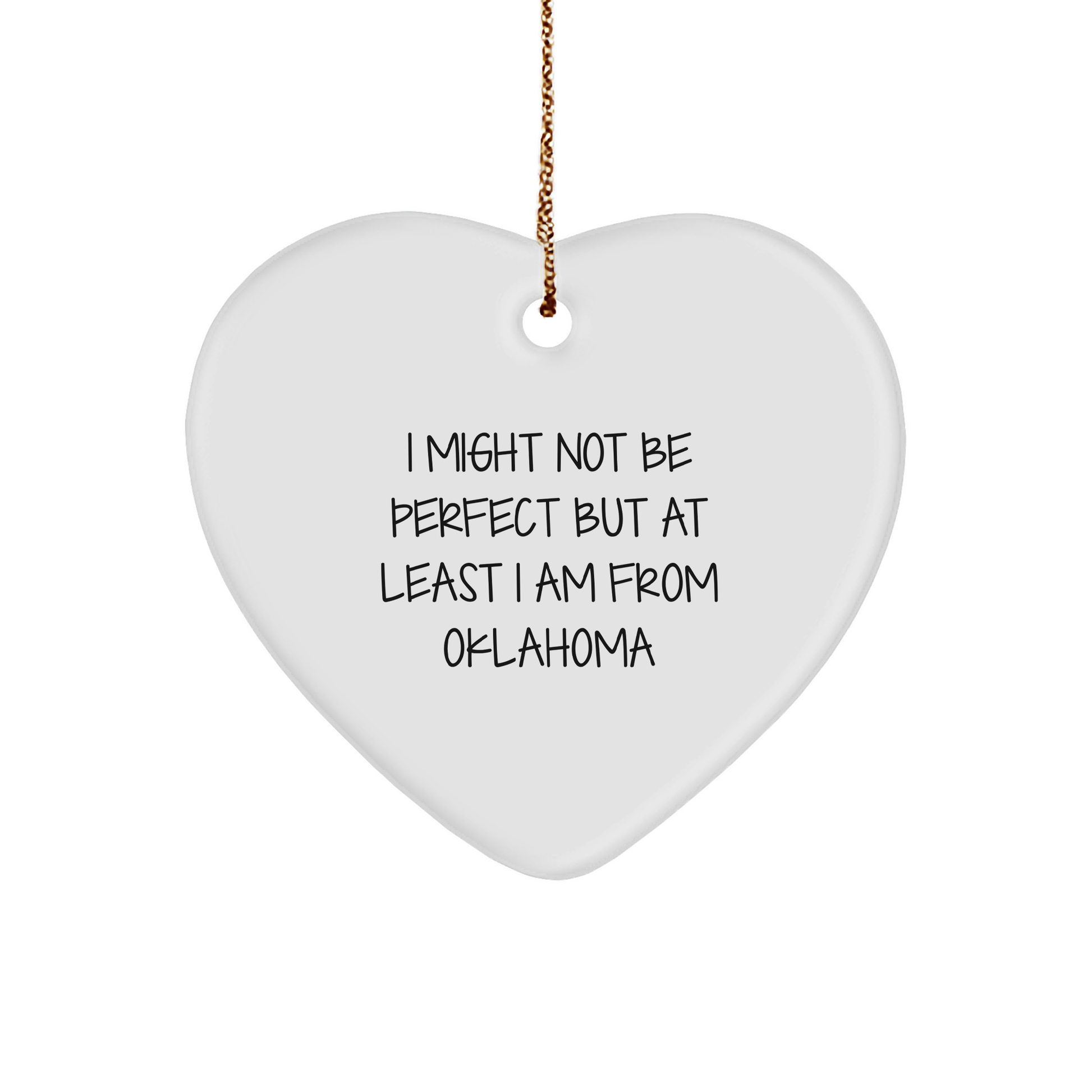Oklahoma Heart Ornament, 'I Might Not Be Perfect' Funny Gift for Friends from Oklahoma, Christmas Unique Present for Family, 2.75\ - Image 1