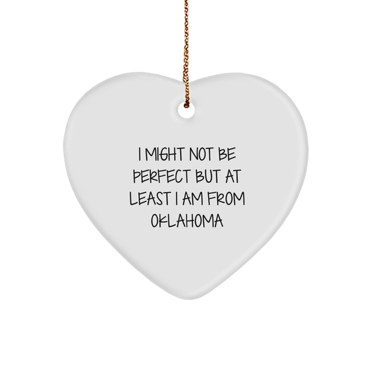 Oklahoma Heart Ornament, 'I Might Not Be Perfect' Funny Gift for Friends from Oklahoma, Christmas Unique Present for Family, 2.75\ - Image 1