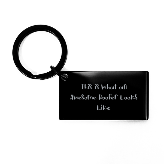 Funny Roofer Gifts, Dad's Day Unique Gifts from Men to Awesome Roofer, Keychain with Engraved Quote - Image 1