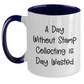 Funny Stamp Collecting Gifts for Men from Family - Two Tone Coffee Mug, 'A Day Without Stamp Collecting Is Day Wasted' Quote, Father's Day Unique Gifts - Main