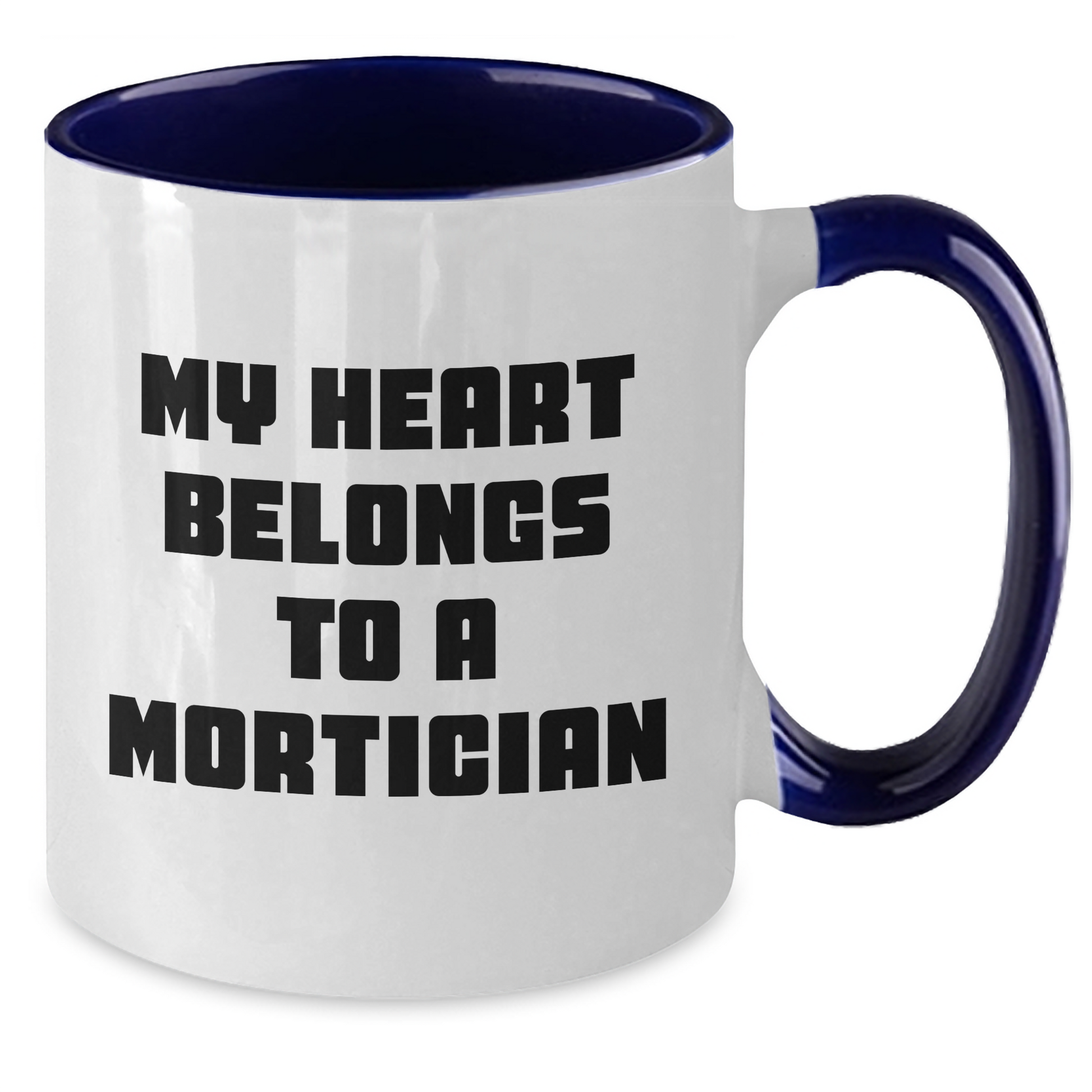Funny Mortician Gifts from Men, Cute Two Tone Coffee Mugs for Mortician Women, 'My Heart Belongs To A Mortician' Quote, Mother's Day Unique Gifts - Additional