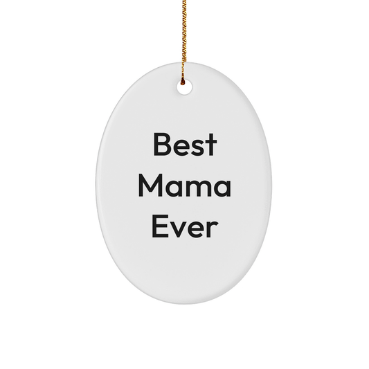 Funny Mama Ever Oval Ornament Gifts from Family for Christmas - Image 1