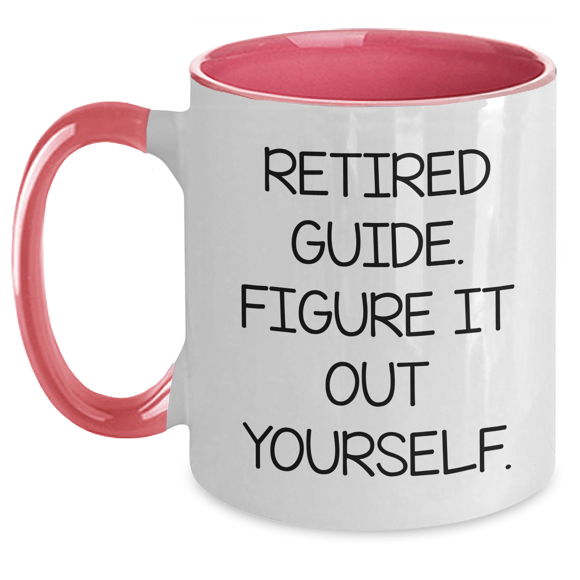 Funny Gifts from Men to Guide, Two Tone Coffee Mug: 'Retired Guide. Figure It Out Yourself.' for Mother's Day - Main