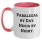 Paralegal Gifts from Friends and Family - 11oz Two Tone Coffee Mug, Funny Quote 'Paralegal by Day, Ninja by Night', Mother's Day Unique Gifts - Main