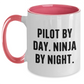 Pilot By Day Funny Coffee Mug Gifts from Men to Women Friends Family - Pilot Two Tone Coffee Mugs for Pilot Lovers on Mother's Day - Main