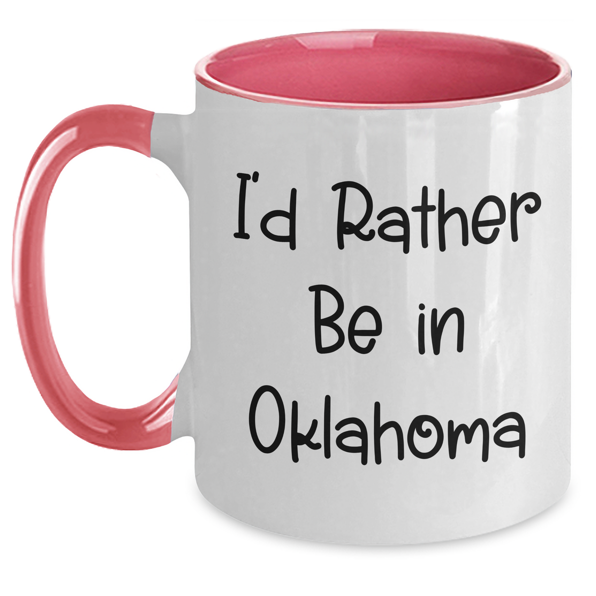 Funny Oklahoma Gifts for Him from Friends, I'd Rather Be In Oklahoma Two Tone Coffee Mug, Father's Day Unique Ideas - Main