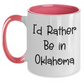 Funny Oklahoma Gifts for Him from Friends, I'd Rather Be In Oklahoma Two Tone Coffee Mug, Father's Day Unique Ideas - Main