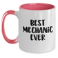 Funny Mechanic Gifts from Friends and Family - Best Mechanic Ever Two Tone Coffee Mug, Mother's Day Unique Gifts - Main