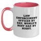 Funny Law Enforcement Officer Gifts from Dad - Two Tone Coffee Mug, Quote: 'Law Enforcement Officer By Day, World's Best Dad By Night.', Father's Day Unique - Main