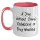 Funny Stamp Collecting Gifts for Men from Family - Two Tone Coffee Mug, 'A Day Without Stamp Collecting Is Day Wasted' Quote, Father's Day Unique Gifts - Main