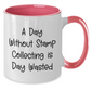 Funny Stamp Collecting Gifts for Men from Family - Two Tone Coffee Mug, 'A Day Without Stamp Collecting Is Day Wasted' Quote, Father's Day Unique Gifts - Additional