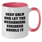 Funny Mechanical Engineer Gifts - Keep Calm and Let the Mechanical Engineer Handle It, Unique Two Tone Coffee Mug for Mom's Day, Gifts from Friends, 11oz Ceramic Mug - Additional